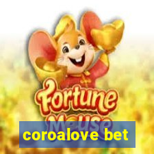 coroalove bet